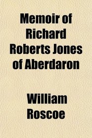 Memoir of Richard Roberts Jones of Aberdaron