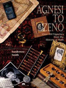 Agnesi to Zeno: Over 100 Vignettes from the History of Math