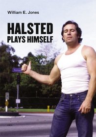 Halsted Plays Himself (Semiotext(e) / Native Agents)