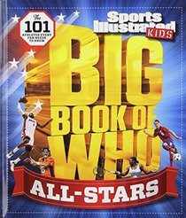 Sports Illustrated Kids Big Book of Who: ALL-STARS: The 101 Stars Every Fan Needs to Know