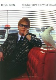 Elton John -- Songs from the West Coast: Piano/Vocal/Guitar