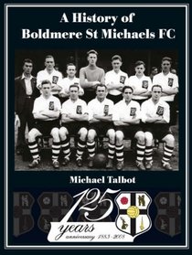 A History of Boldmere St Michaels FC