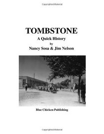 Tombstone - A Quick History