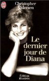 La Dernier Jour de Diana (Princess Diana)
