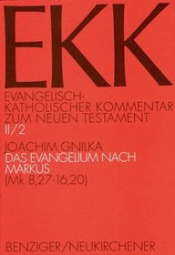 Evangelisch-Katholischer Kommentar zum Neuen Testament, EKK, Bd.2/2, Das Evangelium nach Markus