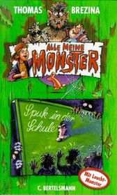 Spuk in der Schule (Alle meine Monster, #8)