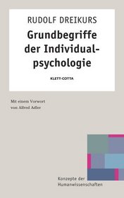 Grundbegriffe der Individualpsychologie.
