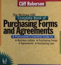 The McGraw-Hill Complete Book of Purchasing Forms and Agreements