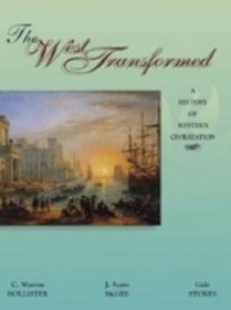 The West Transformed: A History of Western Civilization