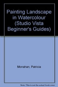 Painting Landscape in Watercolour (Studio Vista Beginner's Guides)