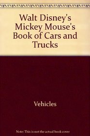 Walt Disney's Mickey Mouse's book of cars and trucks (A First little golden book)