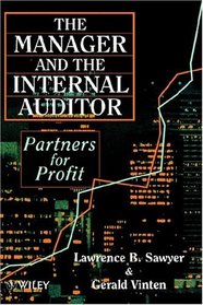 The Manager and the Internal Auditor : Partners for Profit