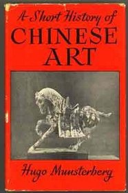 A Short History of Chinese Art.