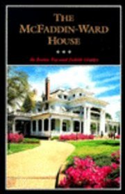 The McFaddin-Ward House (Popular History Series, No. 6)