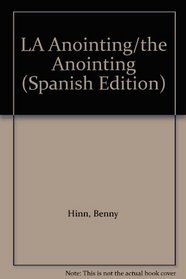 LA Anointing/the Anointing (Spanish Edition)