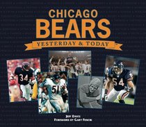 Chicago Bears: Yesterday & Today