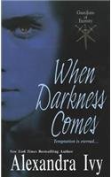 When Darkness Comes (Guardians of Eternity)