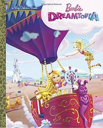 Barbie Dreamtopia Big Golden Book (Barbie Dreamtopia)