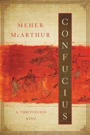 Confucius: A Throneless King