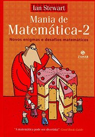 Mania de Matematica 2: Novos Enigmas e Desafios Ma (Em Portugues do Brasil)