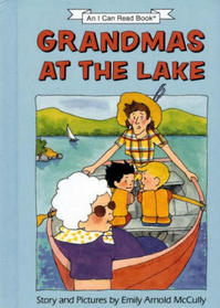 Grandmas at the Lake: Stories and Pictures (An I Can Read)