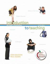 Introduction to Teaching: Becoming a Professional (with MyEducationLab) (4th Edition)