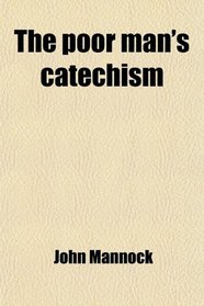 The poor man's catechism