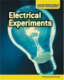 Electrical Experiments (Do It Yourself)