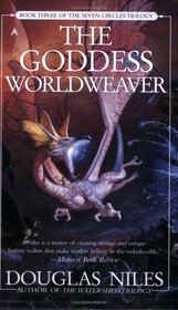The Goddess Worldweaver (Seven Circles, Bk 3)