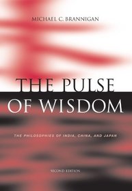 The Pulse of Wisdom: The Philosophies of India, China, and Japan