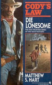 Die Lonesome (Cody's Law, No 2)