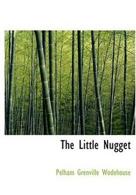 The Little Nugget (Large Print Edition)