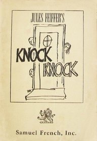 Knock Knock: A Comedy in Three Acts