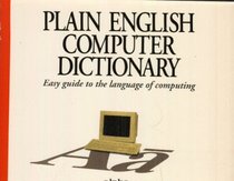 Plain English Computer Dictionary