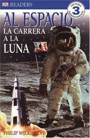 Al Espacio: La Carrera a La Luna (DK READERS)