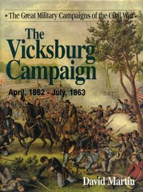 Vicksburg Campaign (The Great Military Campaigns of History Ser.)