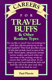 Careers for Travel Buffs and Other Restless Types (Vgm Careers for You Series)