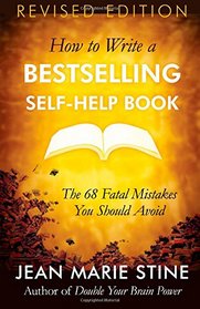 How to Write a Bestselling Self-Help Book: The 68 Fatal Mistakes You Should Avoid