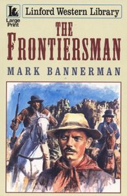 The Frontiersman (Linford Western)