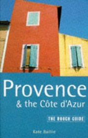 Provence and the Cote D'azur: The Rough Guide, Third Edition (3rd ed)