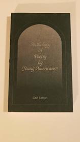 Anthology of Poetry By Young Americans 2001 (Volume CLXIII)