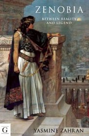 Zenobia: Queen: Between Reality and Legend