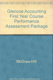 Glencoe Accounting First Year Course Performance Assessment Package