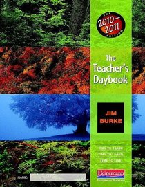 The Teacher's Daybook, 2010-2011 Edition: Time to Teach, Time to Learn, Time to Live