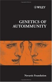 The Genetics of Autoimmunity (Novartis Foundation Symposia)