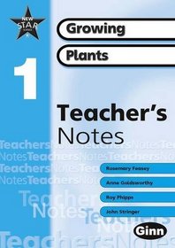 New Star Science 1: Growing Plants: Teacher's Notes