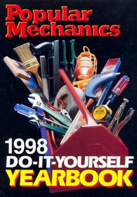 Popular Mechanics Do-It-Yourself Yearbook 1998