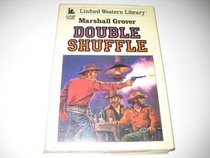 Double Shuffle (Linford Western Library)