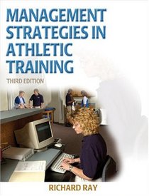 Management Strategies In Athletic Training (Athletic Training Education Series)