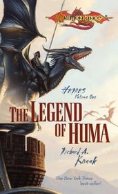 The Legend of Huma (Dragonlance: Heroes, Vol 1)